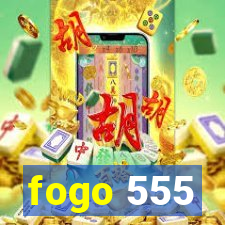 fogo 555